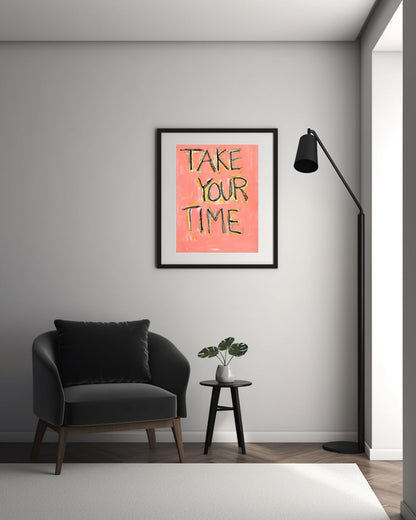 Take Your Time – Original Painting, A2 (42 x 59.4 cm)