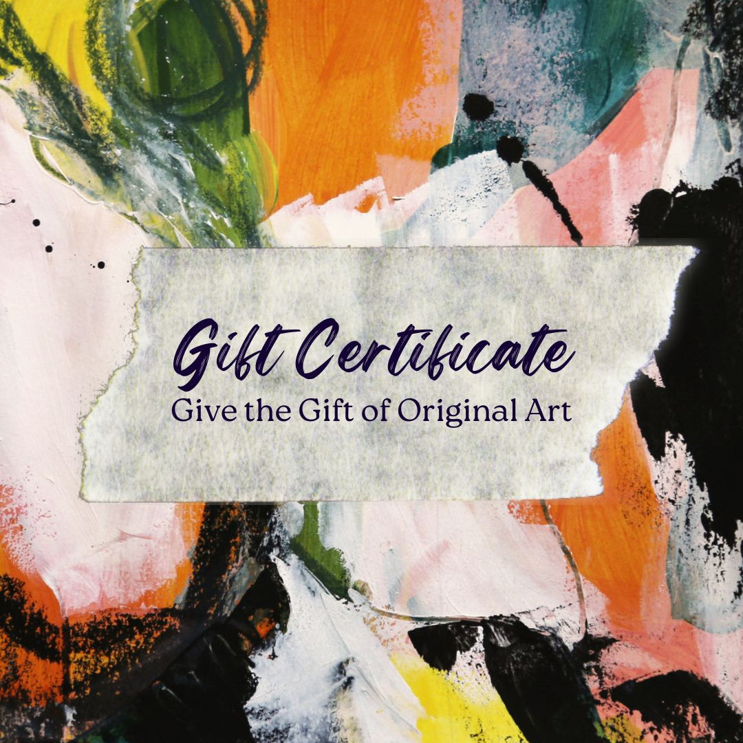 Gift Certificate – Give the Gift of Art