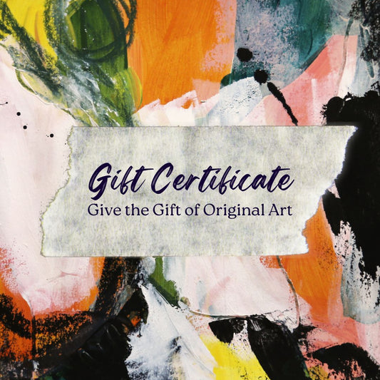 Gift Certificate – Give the Gift of Art